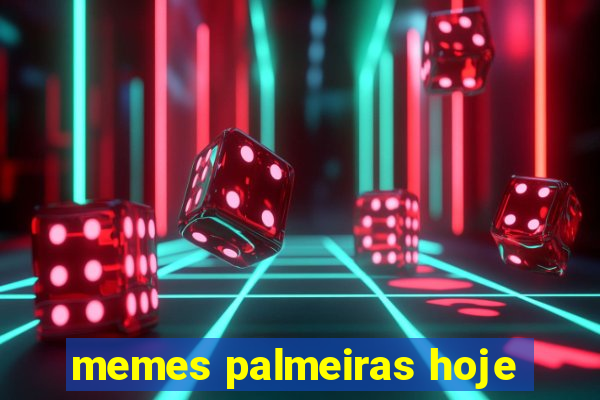 memes palmeiras hoje